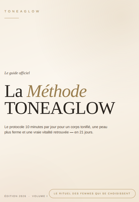 GUIDE - Le protocole Toneaglow 21 jours